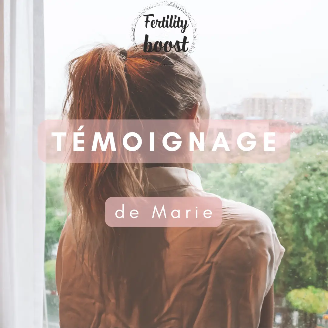 témoignage accompagnement Fertility boost